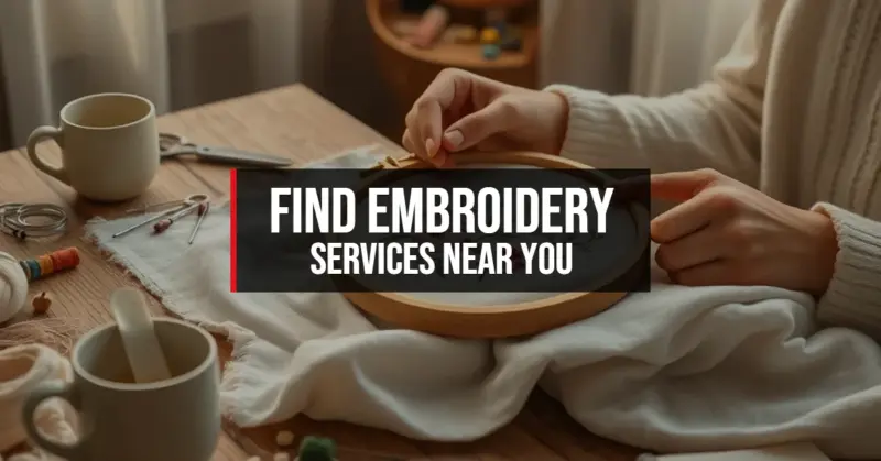 Find Embroidery Services Near You